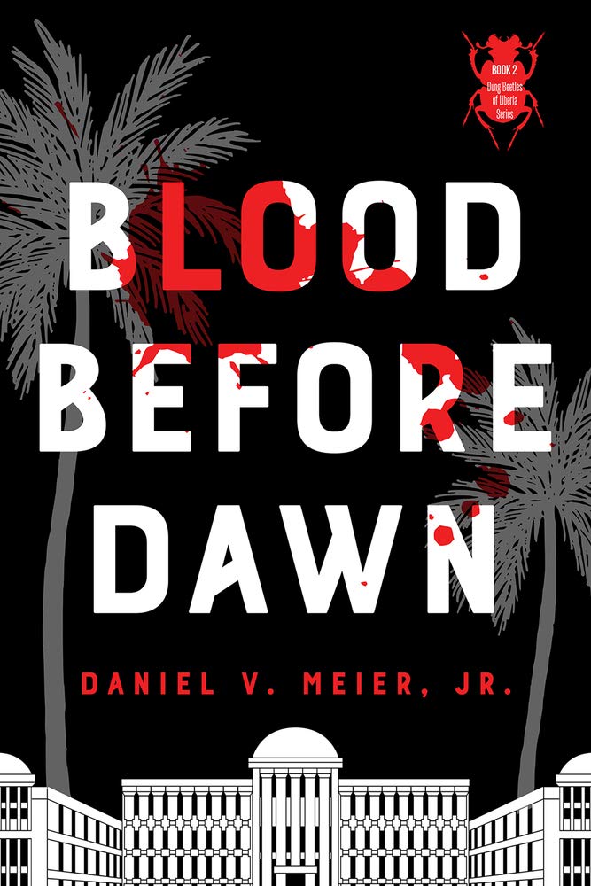 Blood Before Dawn: Volume 2 (Dung Beetles of Liberia, 2) Contemporary literature