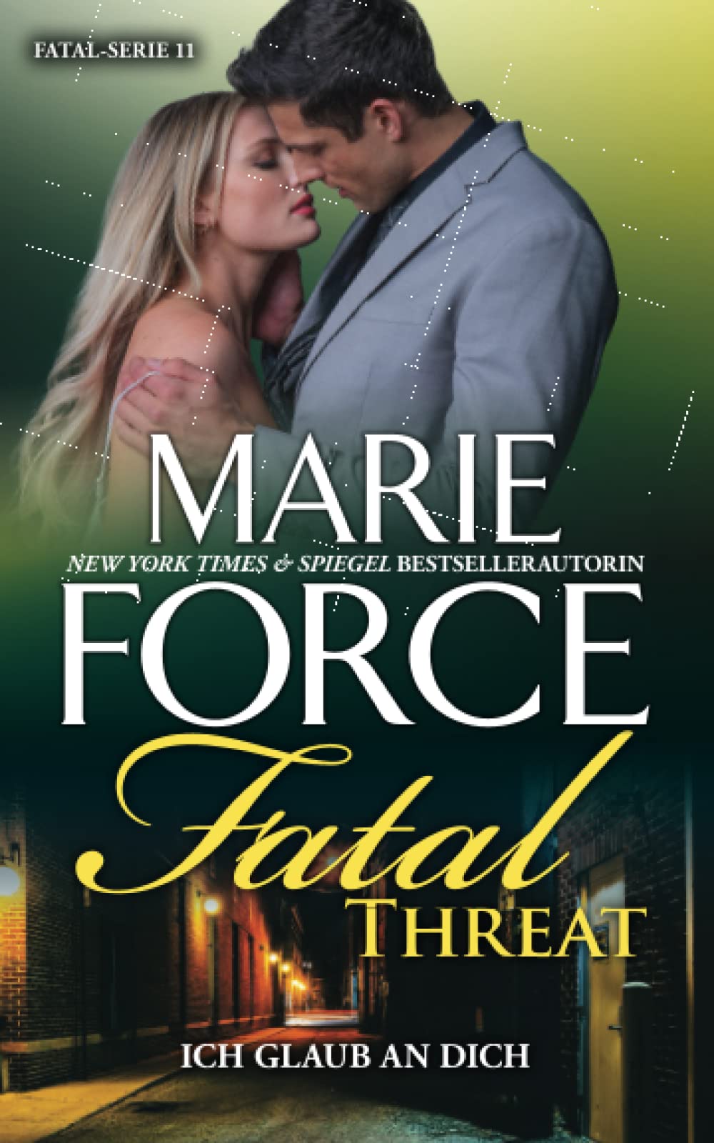 Fatal Threat – Ich glaub an dich (Fatal Serie, Band 11) Contemporary literature