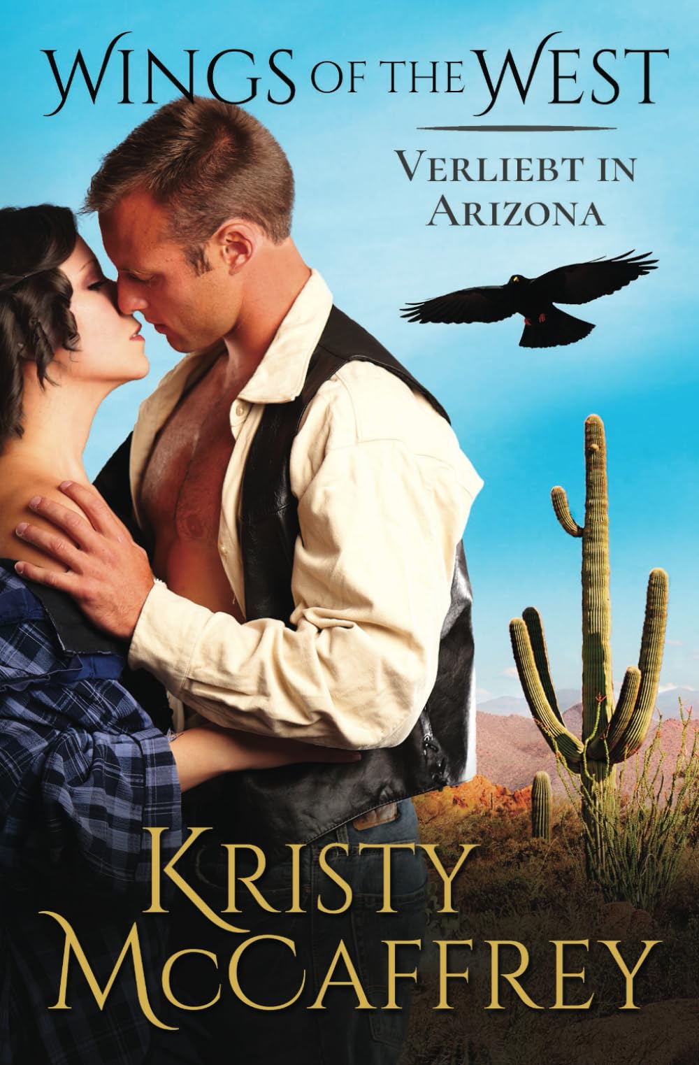 Verliebt in Arizona (Wings of the West, Band 4) Historical Fiction