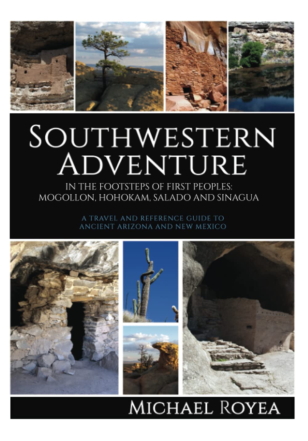 Southwestern Adventure: In the Footsteps of First Peoples: Mogollon, Hohokam, Salado and Sinagua (A travel and reference guide) Politics & History