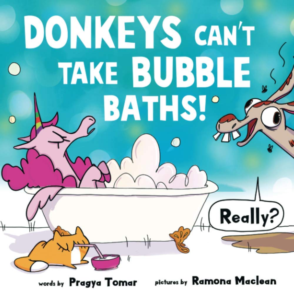Donkeys can't take bubble baths!: A Hilariously Silly Story about Being Open-Minded and Trying New Things Novels & Short Stories