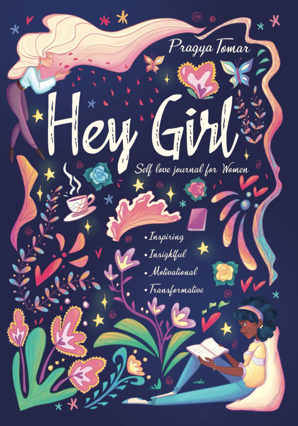 Hey Girl! Self-Love Journal for Women: Embrace Wellbeing, Practice Self-Compassion & Gratitude, and Learn to Love Yourself for Who You Are Lifestyle