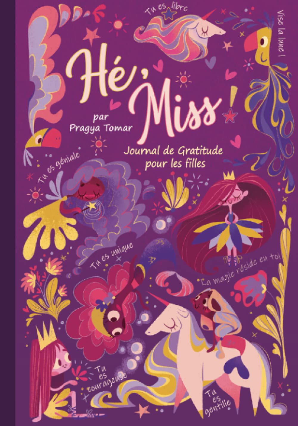 Hé, Miss ! Journal de Gratitude pour les filles: Carnet pour cultiver le bonheur, développer la confiance en soi par la pensée positive Lifestyle