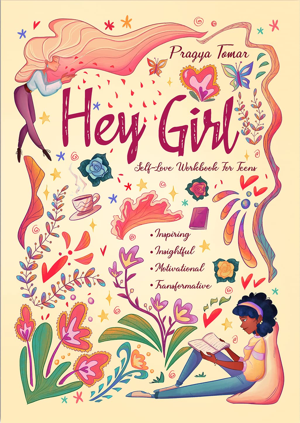 Hey Girl! Self-Love Workbook For Teen Girls: Uplift Your Daughter and Help Her Develop Confidence, Overcome Insecurities, Embrace Mindfulness & Cope with the Challenges of Being a Teenager Lifestyle