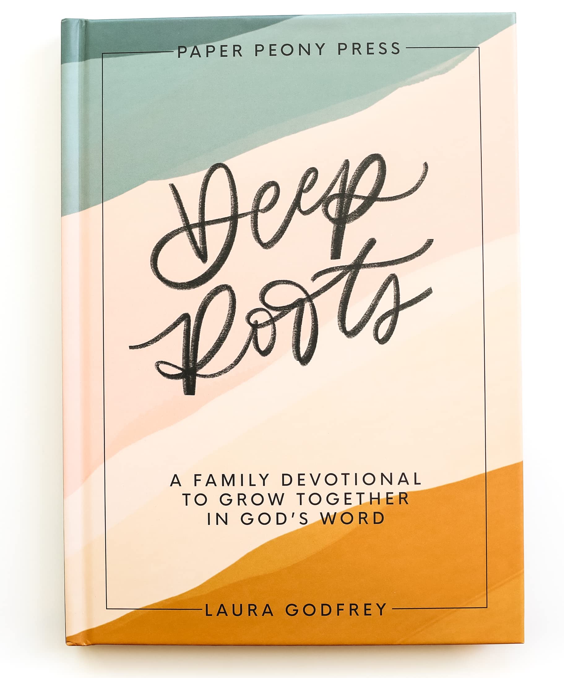 Deep Roots: A Family Devotional for Kids, Teens and Parents to Encourage Prayer, Faith, and Family Bible Study Religion & Esotericism