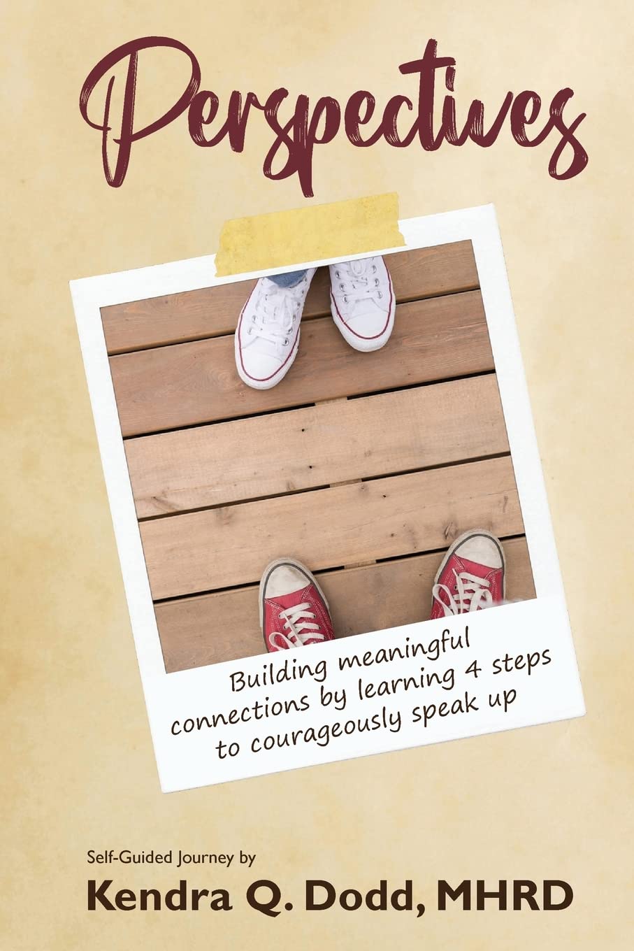 Perspectives: Building Meaningful Connections by Learning 4 Steps to Courageously Speak Up Law
