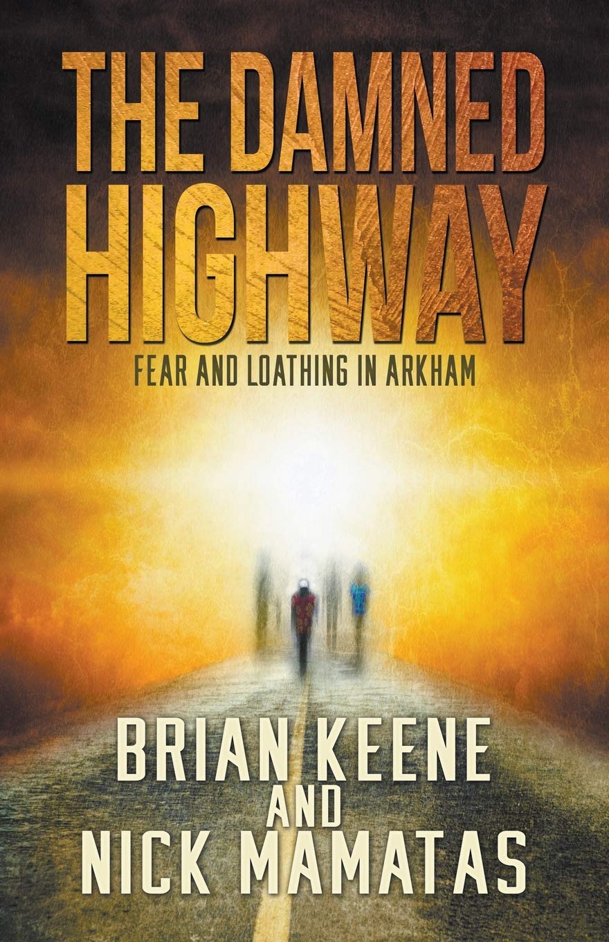 The Damned Highway: Fear and Loathing in Arkham Humour & Satire
