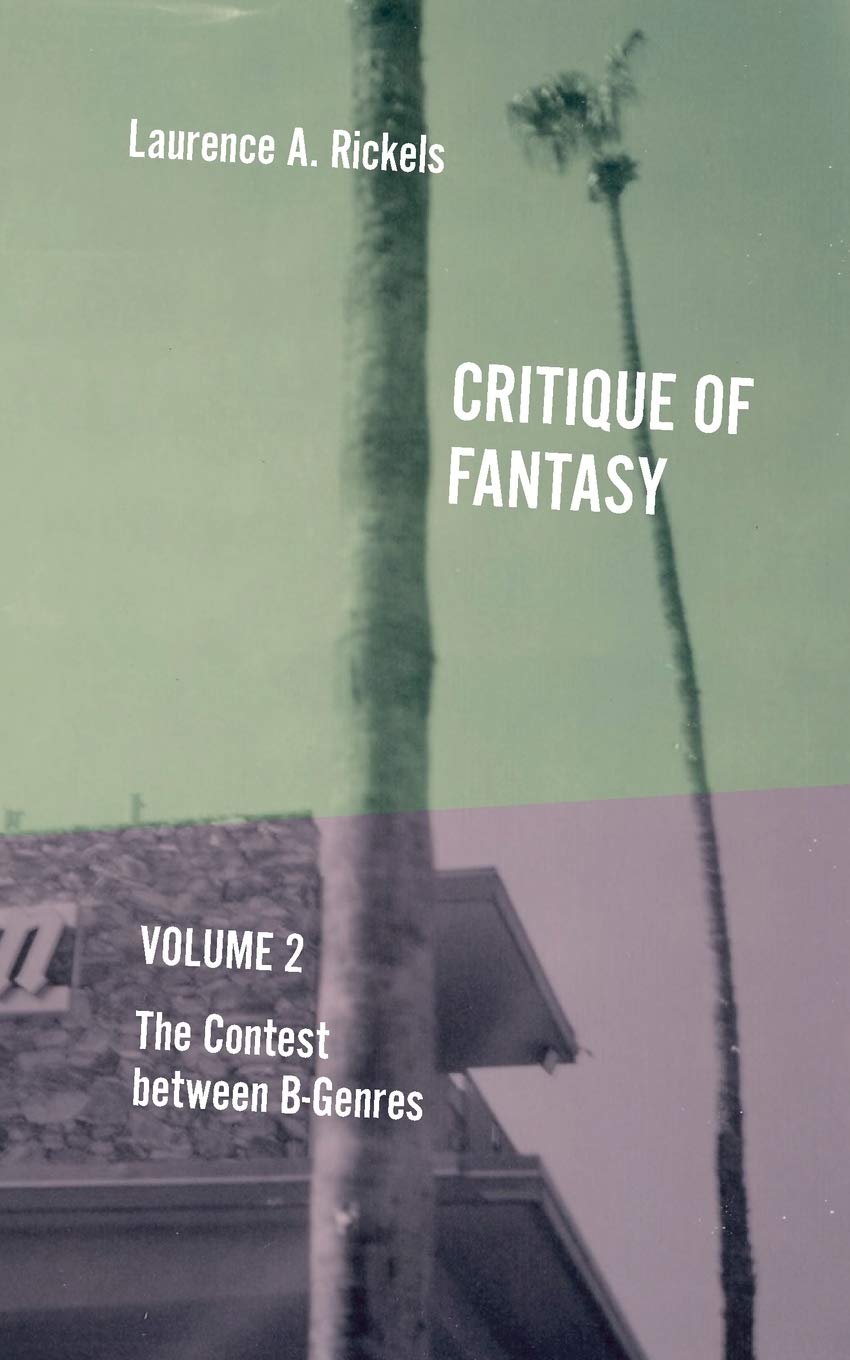 Critique of Fantasy, Vol. 2: The Contest between B-Genres Contemporary literature