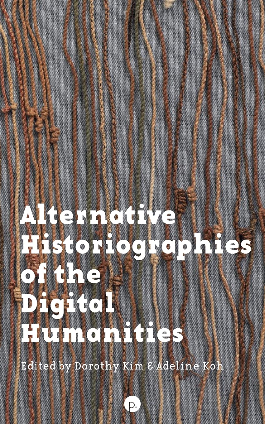 Alternative Historiographies of the Digital Humanities Computer Science