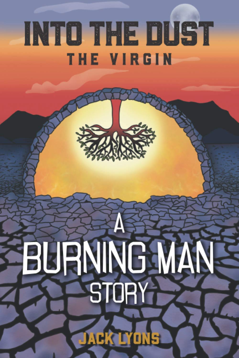 Into the Dust: The Virgin: A Burning Man Story Contemporary literature