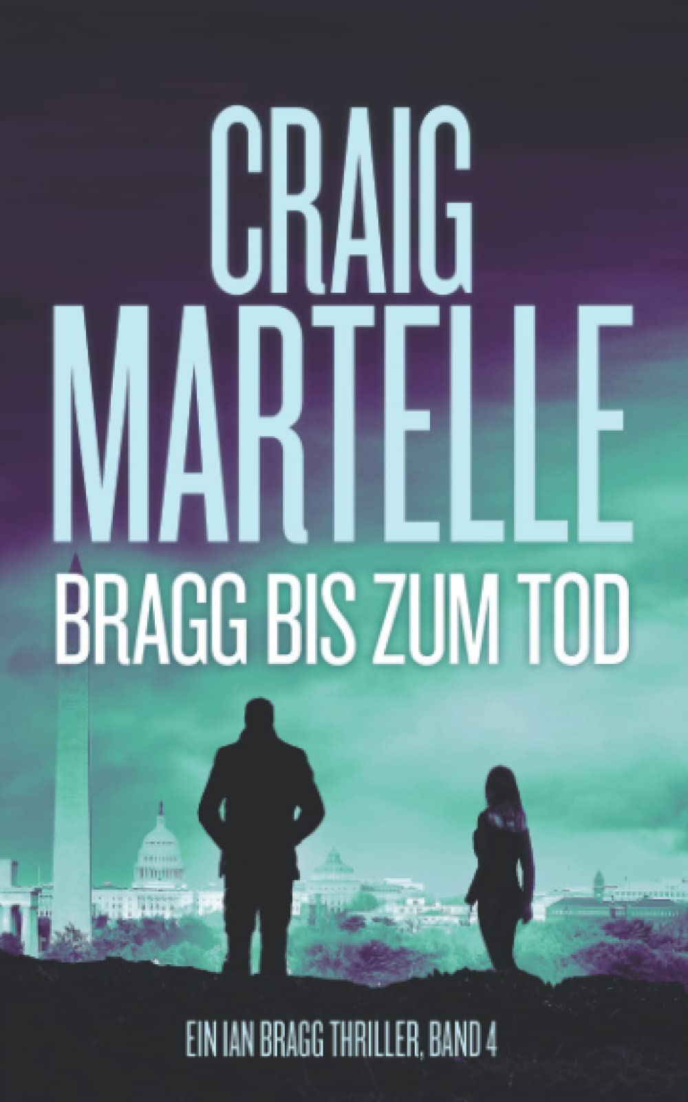 Bragg bis zum Tod (Ein Ian Bragg Thriller, Band 4) Action & Adventure