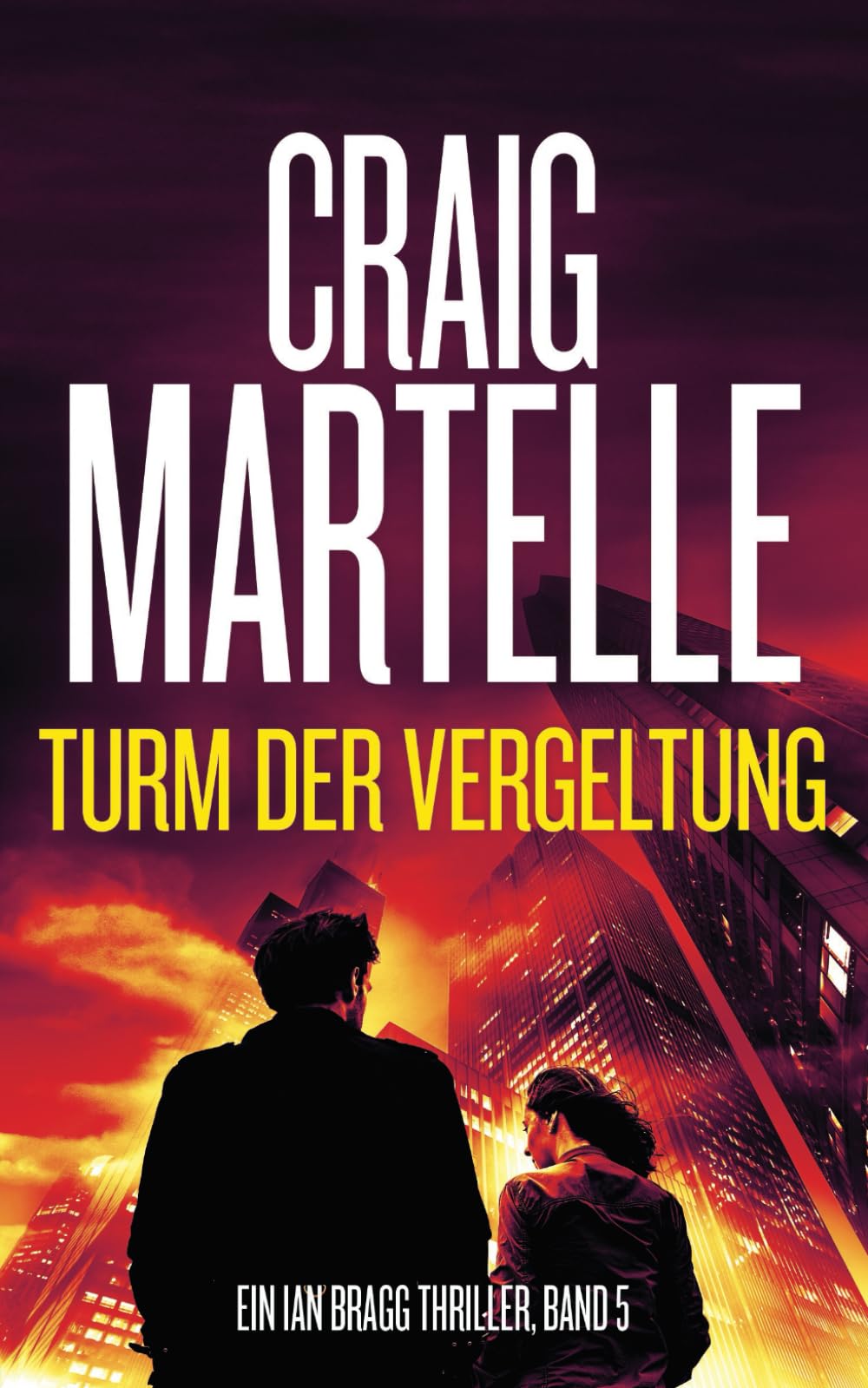 Turm der Vergeltung (Ein Ian Bragg Thriller, Band 5) Suspense & Thrillers