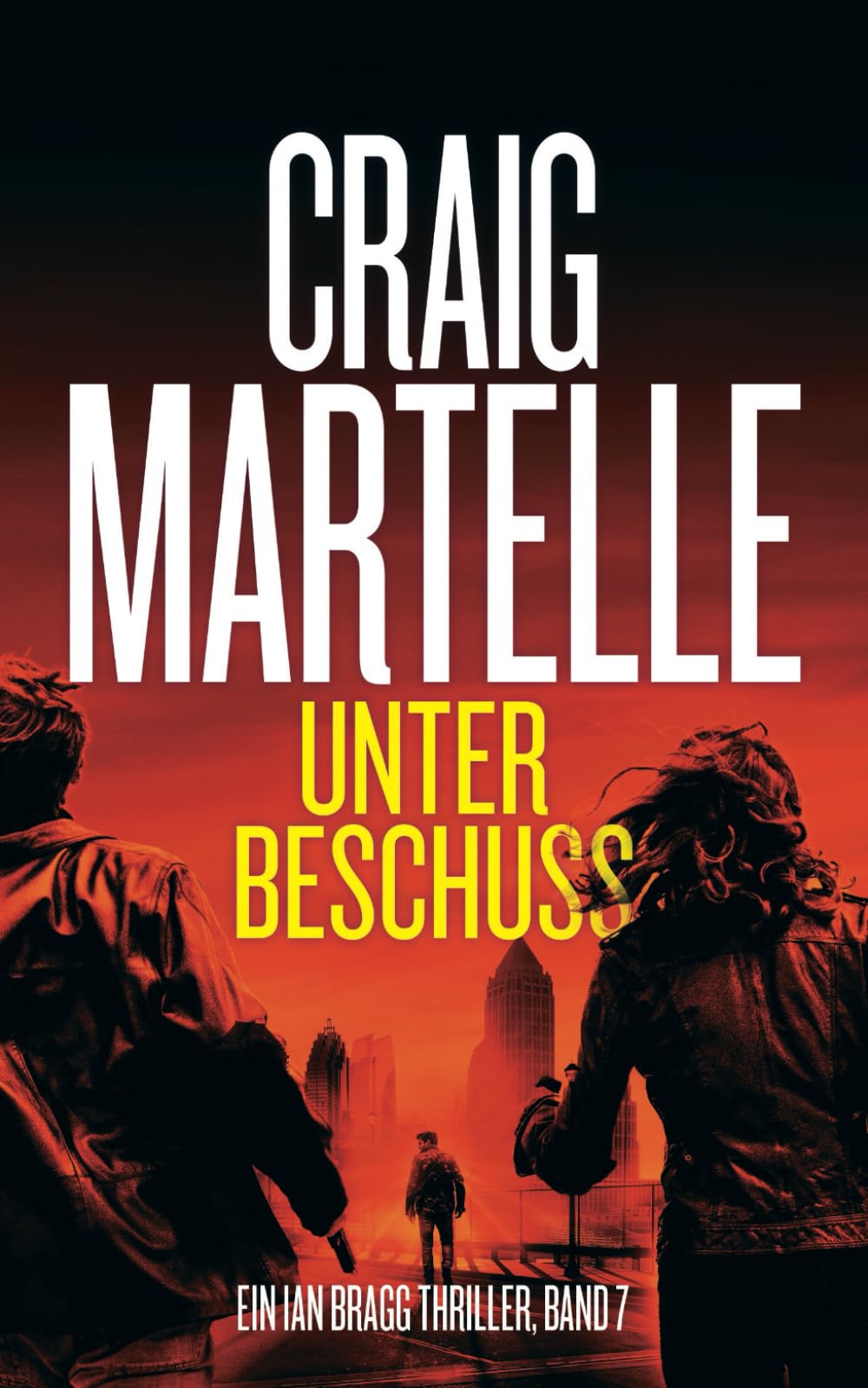 Unter Beschuss (Ein Ian Bragg Thriller, Band 7) Contemporary literature