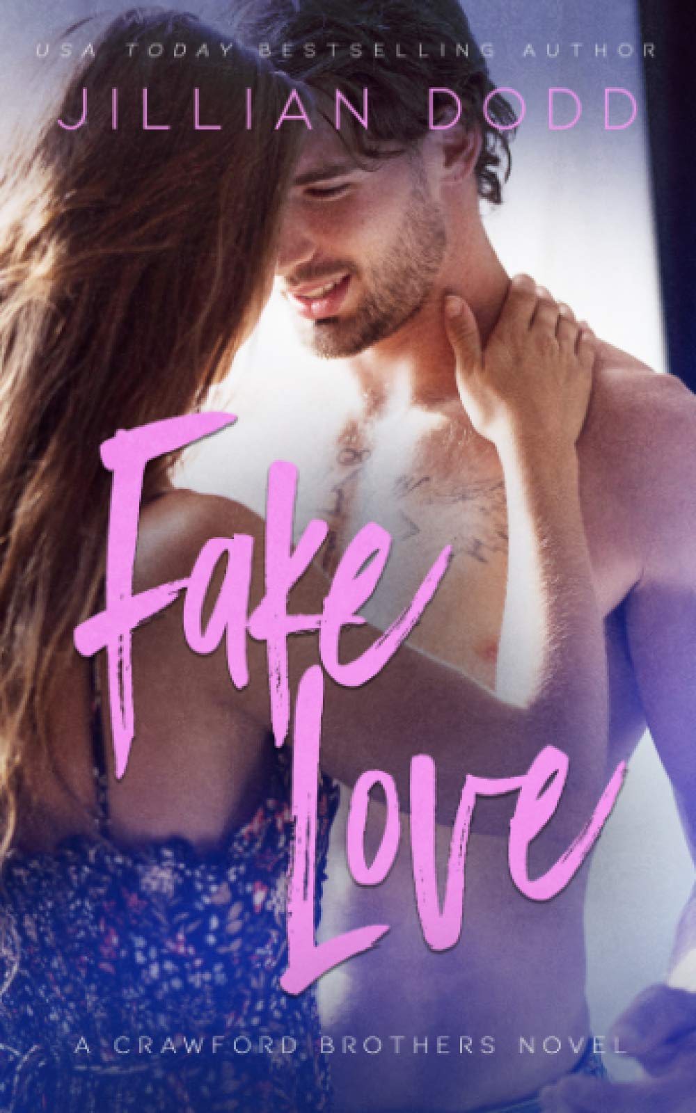 Fake Love: A Fake Engagement Romance (Crawford Brothers) Contemporary Romance