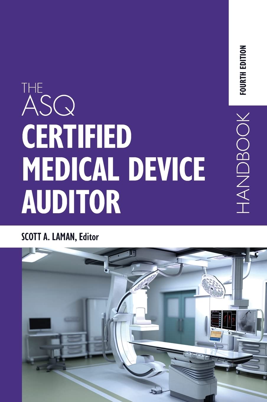 The ASQ Certified Medical Device Auditor Handbook Medicine