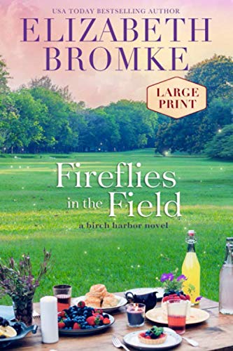 Fireflies in the Field (Large Print): A Birch Harbor Novel (Book 3) Contemporary literature