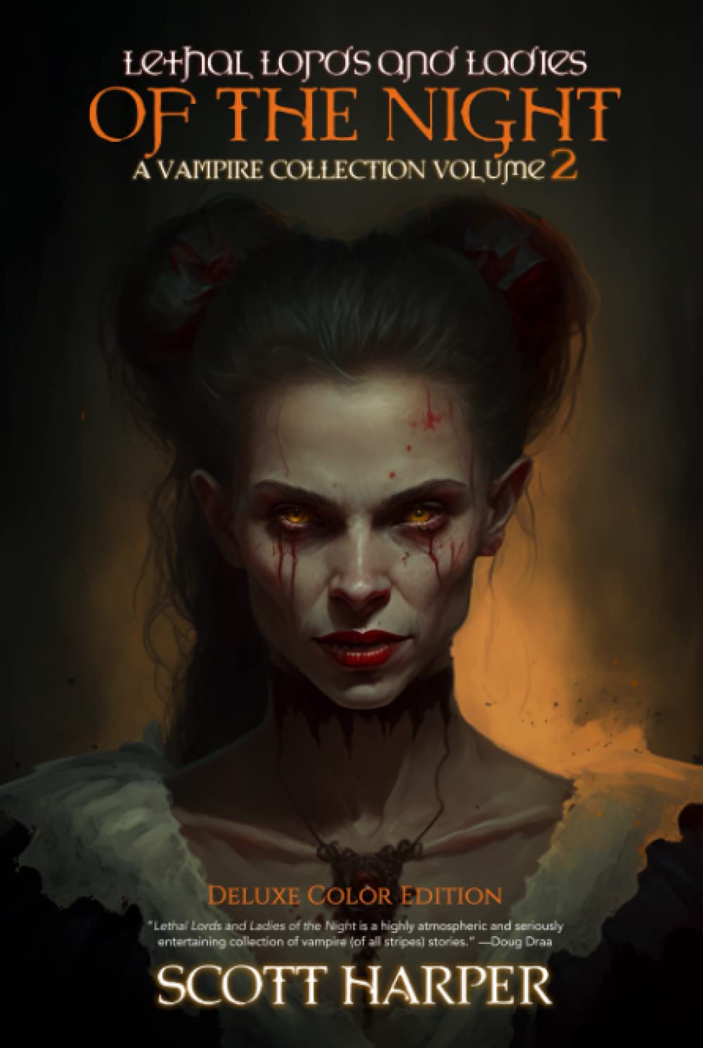 Lethal Lords and Ladies of the Night: A Vampire Collection - Volume 2 (Deluxe Color Hardcover Edition) Essays & Short Stories