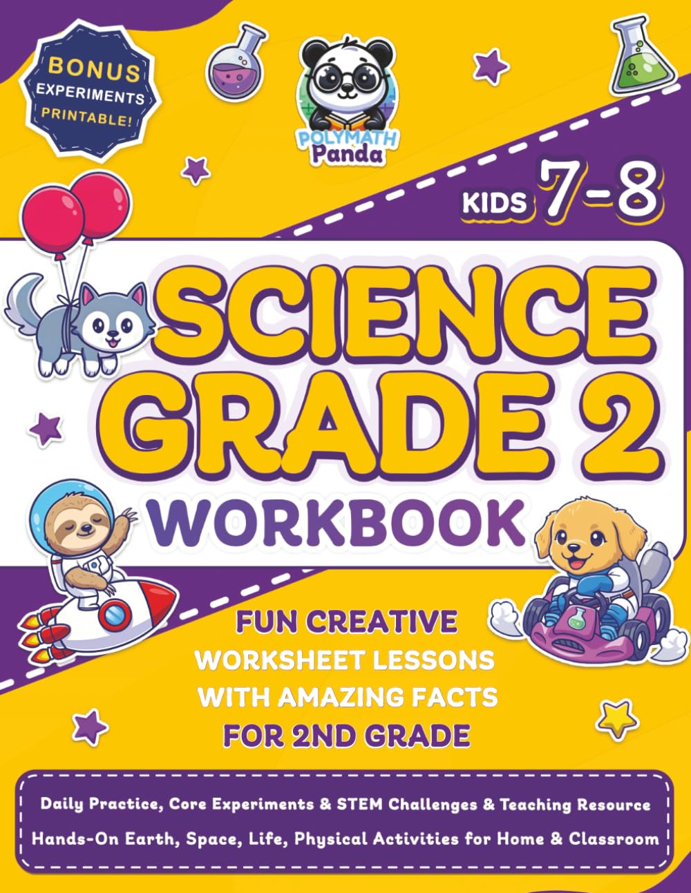 Science Grade 2 Workbook for Kids Ages 7-8: Daily Practice, Core Experiments & STEM Challenges & Teaching Resource | Hands-On Earth, Space, Life, ... 2nd Grade (Science Books for Kids, Band 2) Study Guides