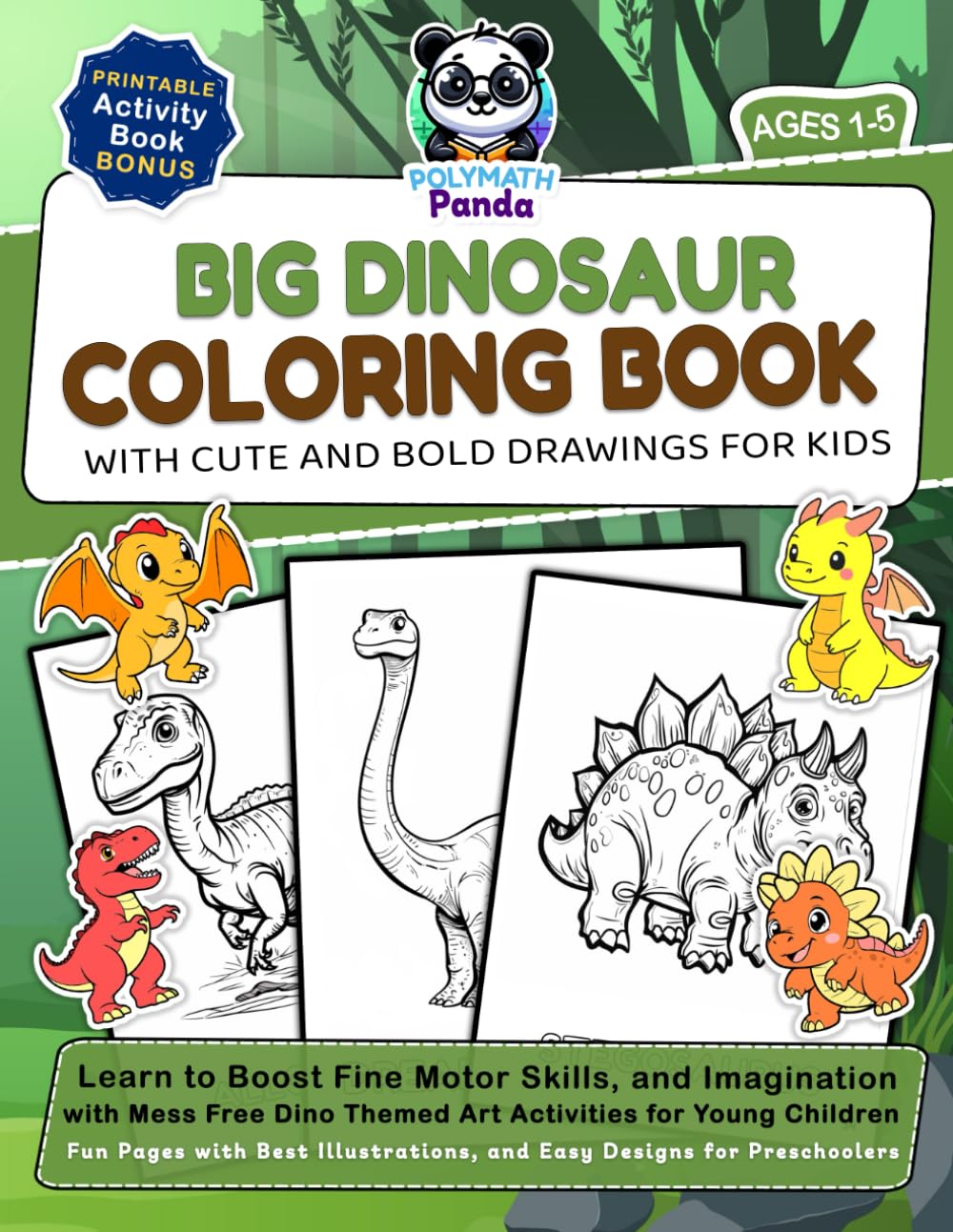 Big Dinosaur Coloring Book with Cute and Bold Drawings for Kids Ages 1-5 Novels & Short Stories
