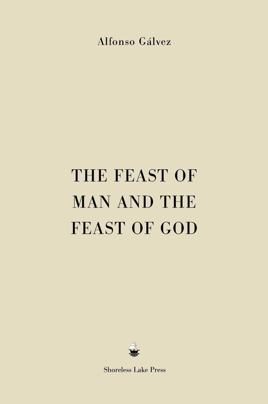 The Feast of Man and the Feast of God Religion & Esotericism