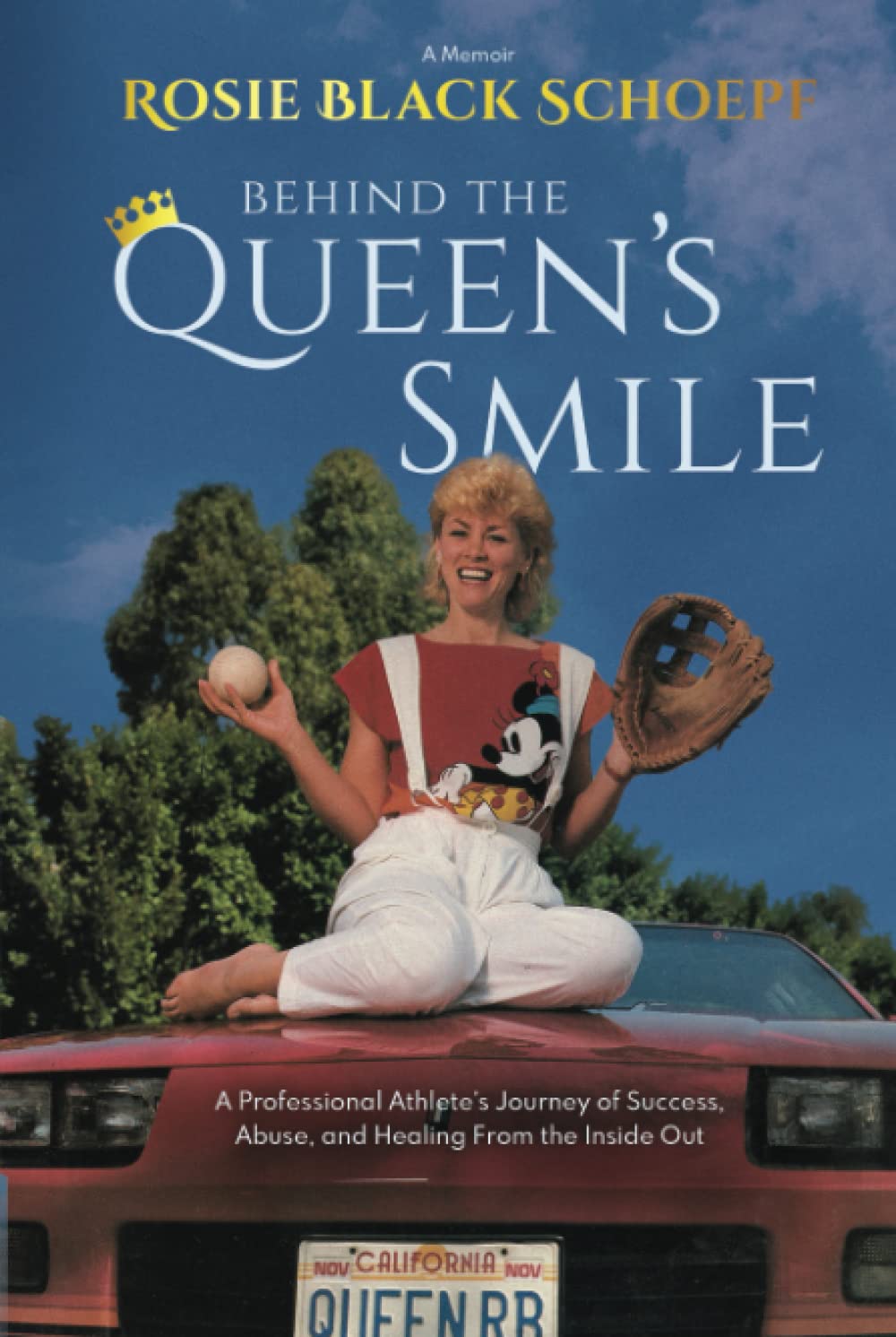 Behind the Queen's Smile: A Professional Athlete's Journey of Success, Abuse, and Healing From the Inside Out Sports