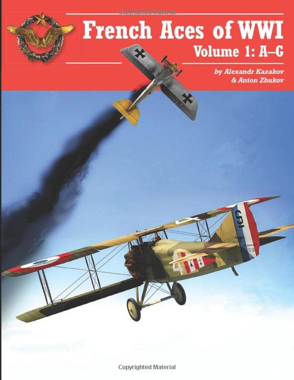 French Aces of WWI: Volume 1: A–G Business & Technology