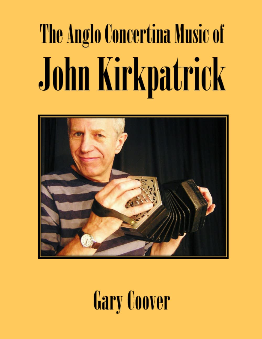 The Anglo Concertina Music of John Kirkpatrick Arts & Music