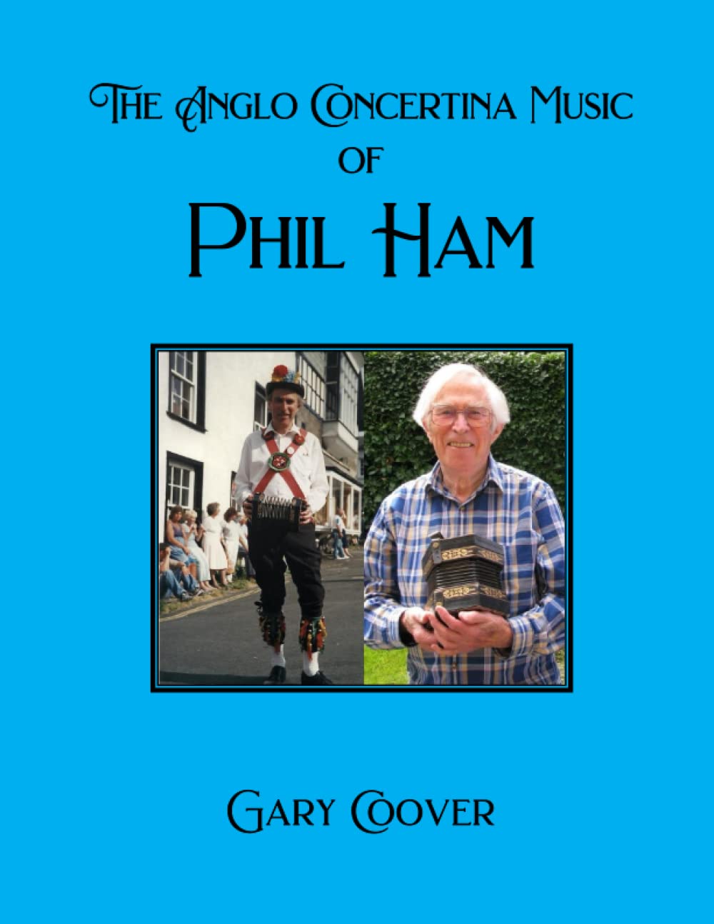 The Anglo Concertina Music of Phil Ham Arts & Music