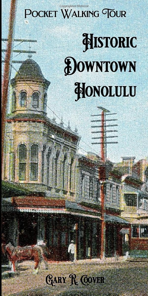Pocket Walking Tour of Historic Downtown Honolulu Travel