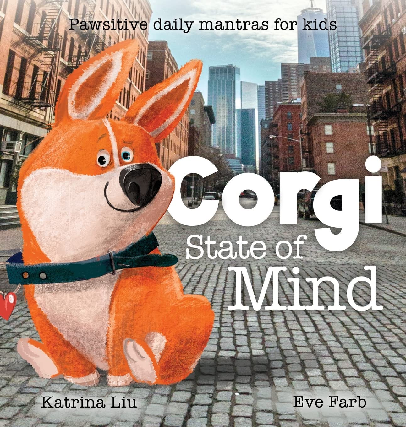 Corgi State of Mind - Pawsitive Daily Mantras for Kids Non-fiction