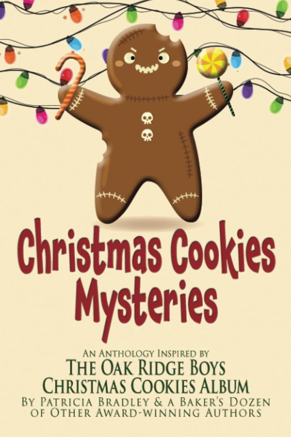 Christmas Cookies Mysteries: An Anthology Inspired by The Oak Ridge Boys Christmas Cookies Album Contemporary literature Books