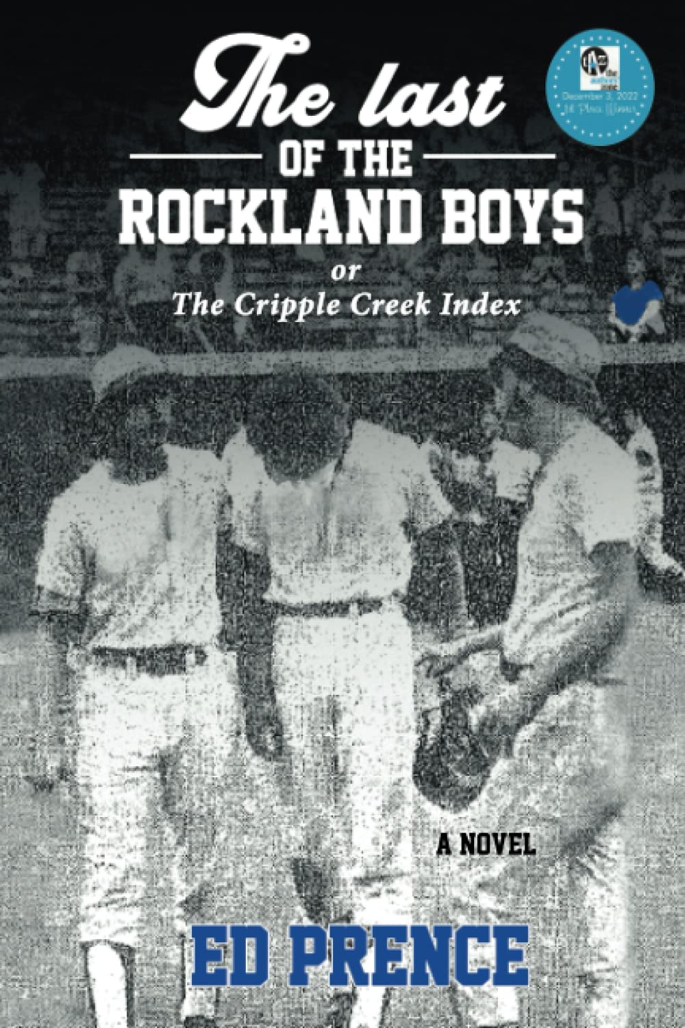 The Last of the Rockland Boys: Or The Cripple Creek Index Contemporary literature