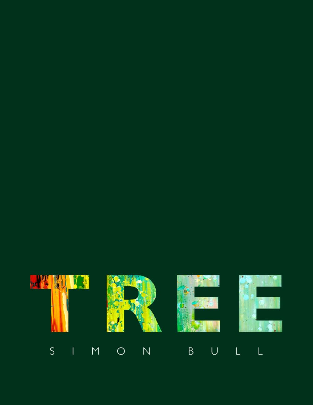 Tree: The Arboreal Art of Simon Bull Books
