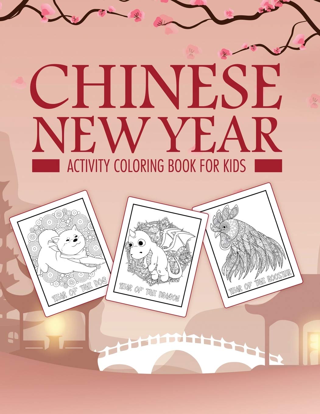 Chinese New Year Activity Coloring Book For Kids Philosophy