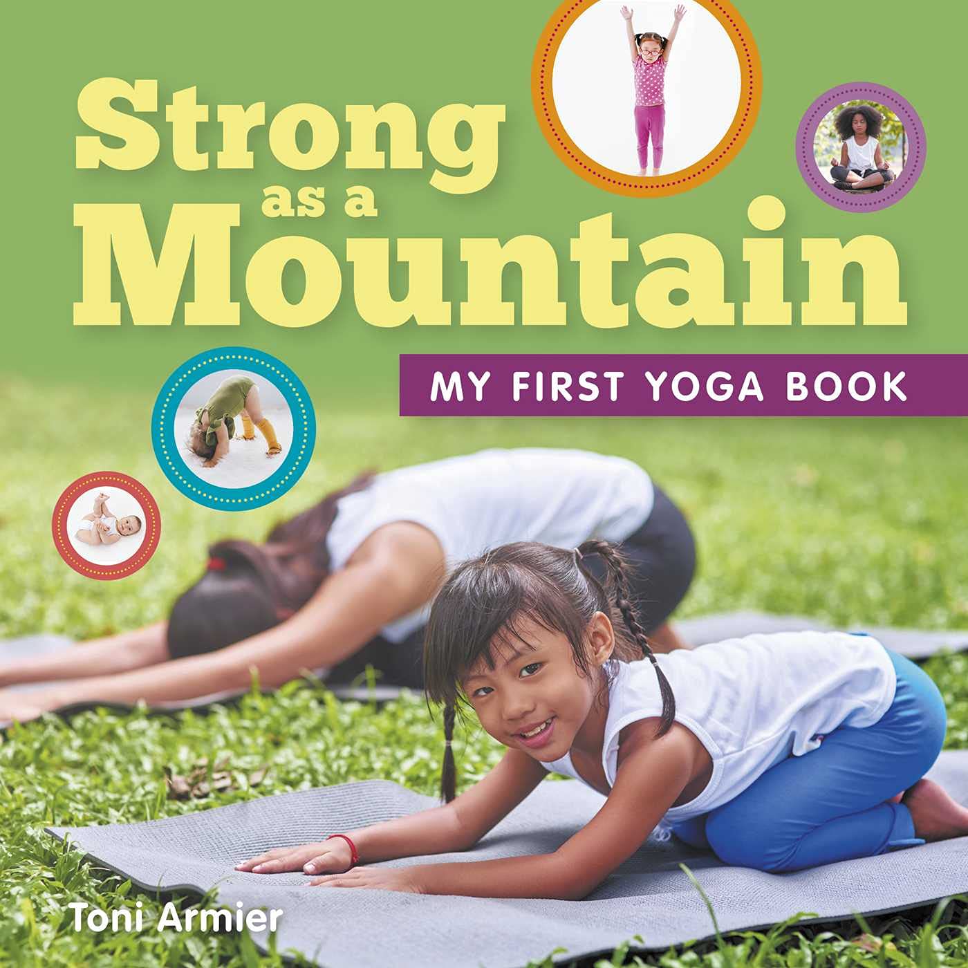 Strong as a Mountain (My First Yoga Book) Parents & Children