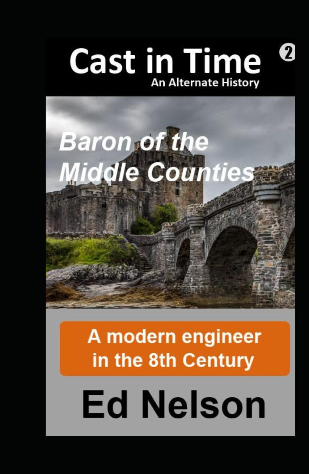 Cast in Time Book 2: Baron of the Middle Counties Action & Adventure