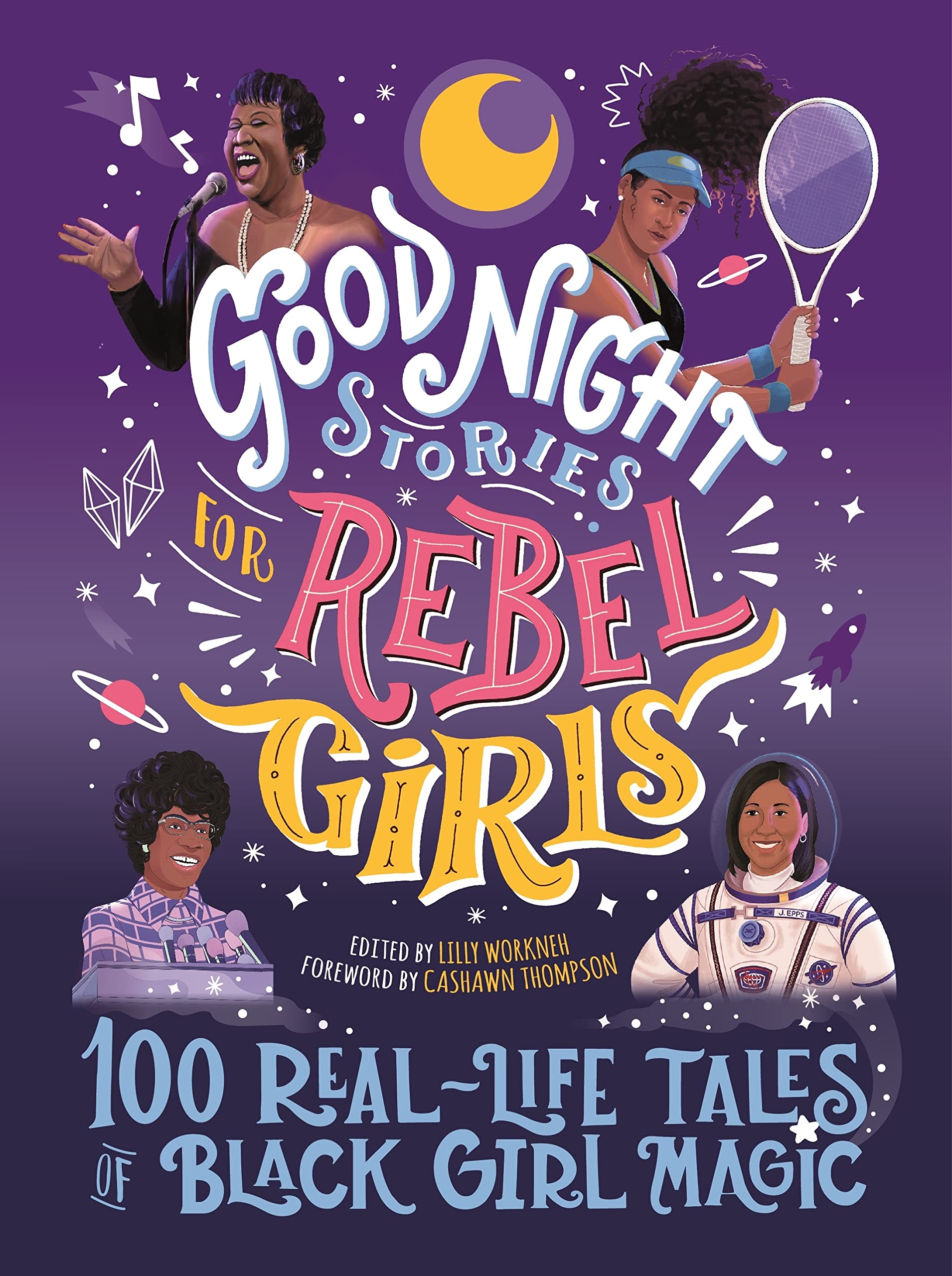 Good Night Stories for Rebel Girls: 100 Real-Life Tales of Black Girl Magic (Good Night Stories for Rebel Girls, 4) Parents & Children