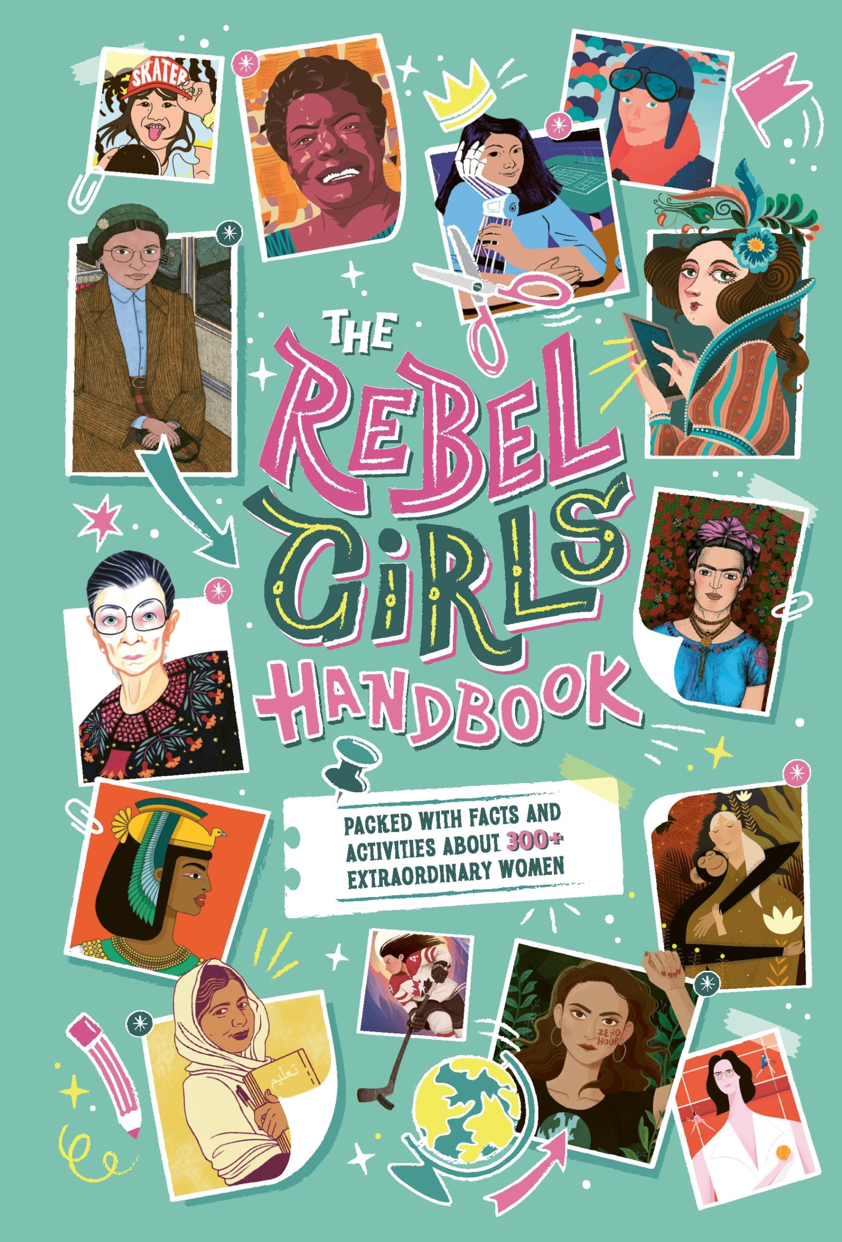 The Rebel Girls Handbook: Packed With Facts and Activities About 300+ Extraordinary Women Non-fiction