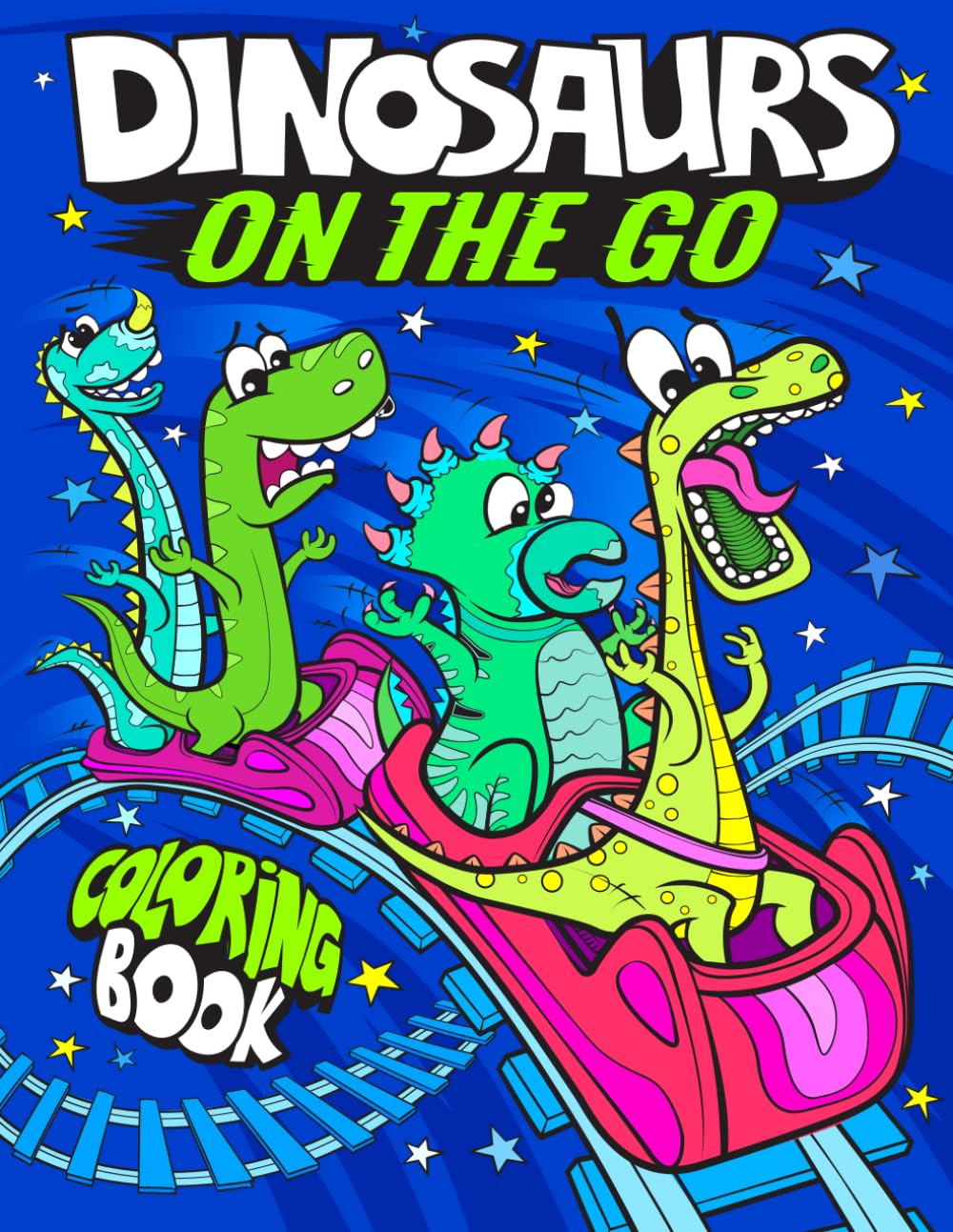 Dinosaurs On The Go Coloring Book Novels & Short Stories
