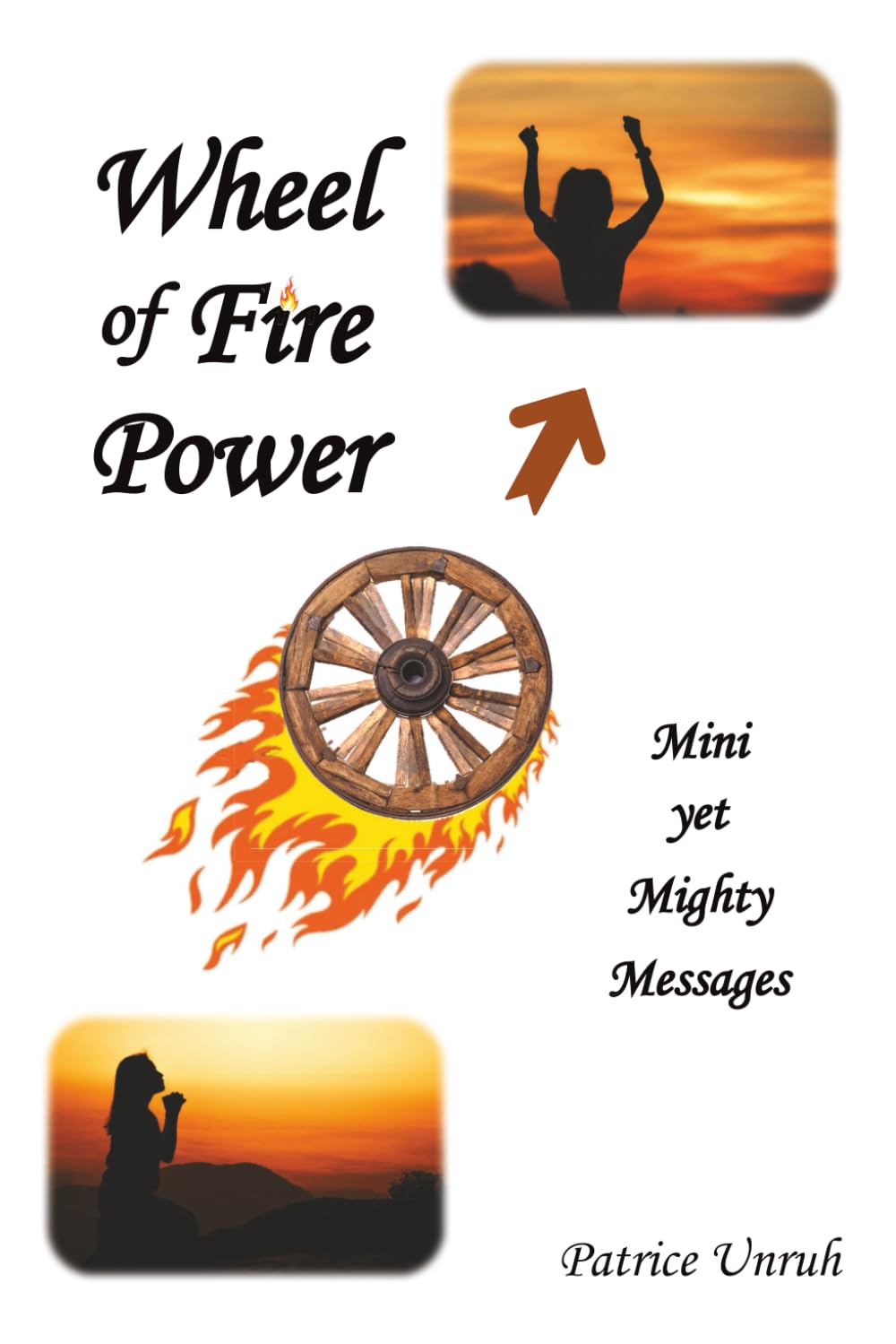 Wheel of Fire Power: Mini yet Mighty Messages Religion & Esotericism