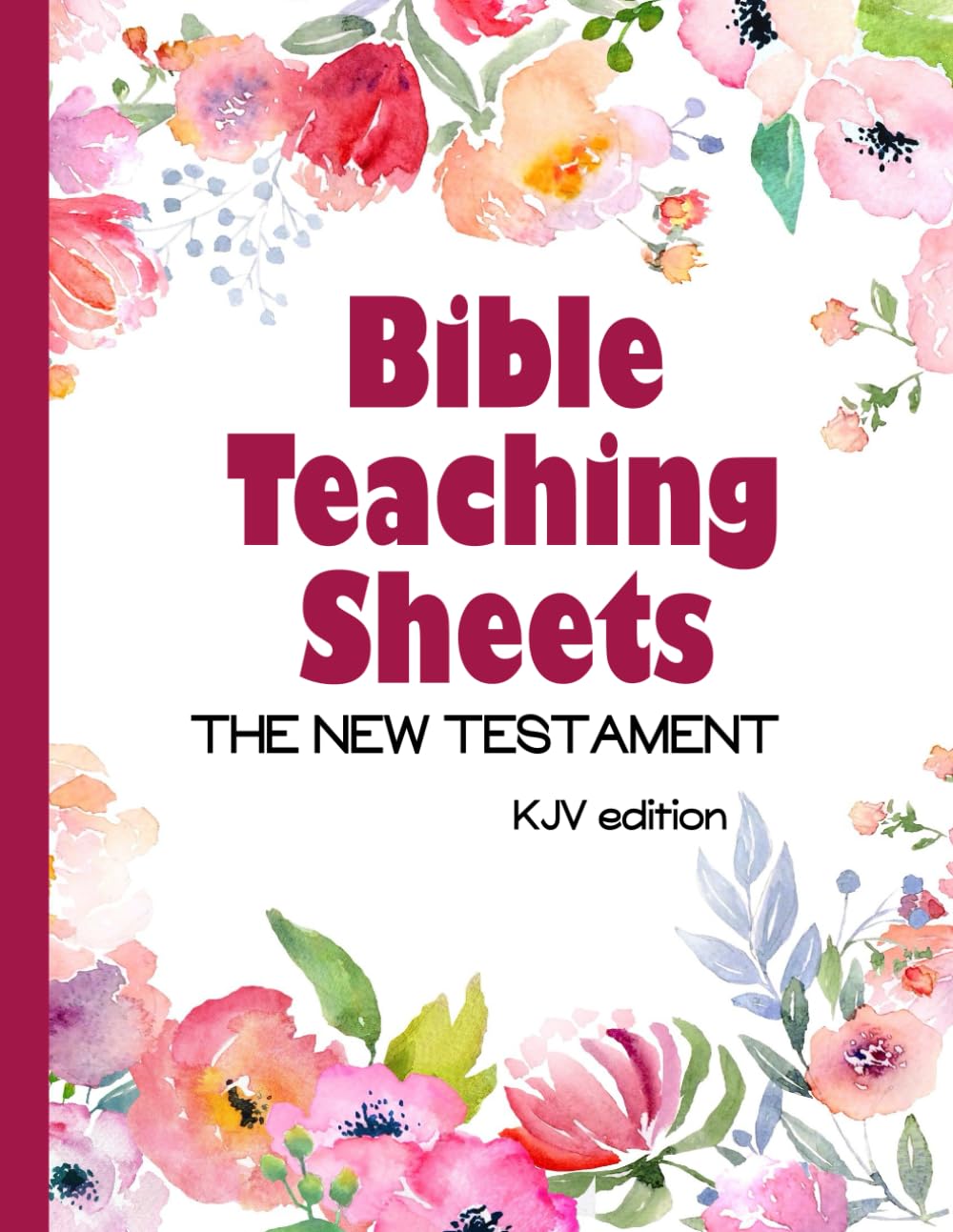 Bible Teaching Sheets- the New Testament: KJV Edition- Book-by-Book Summaries, Key Verses, and Background Information for all 27 books of the New Testament Religion & Esotericism