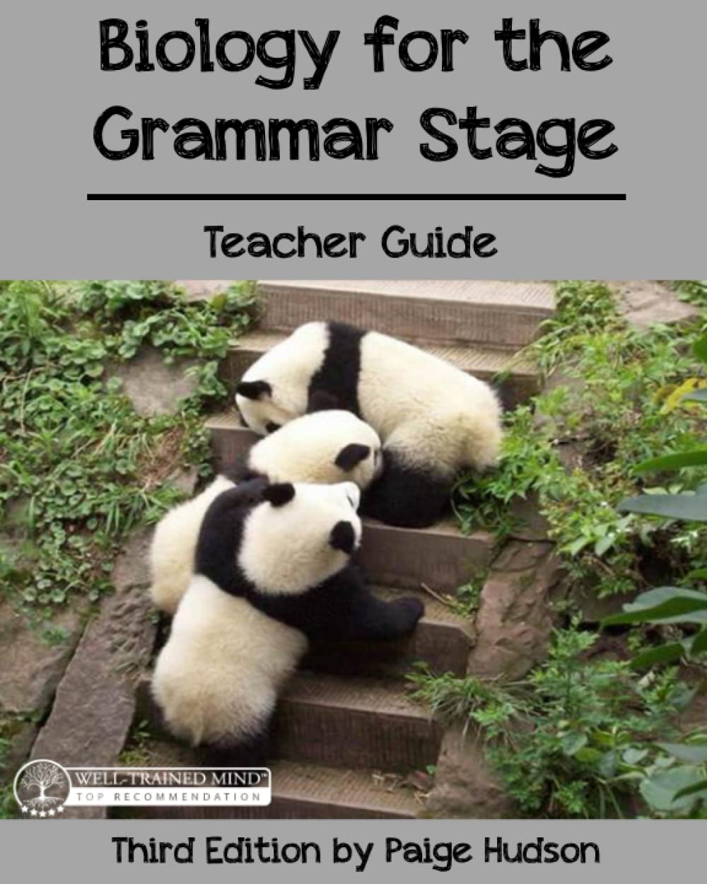 Biology for the Grammar Stage Teacher Guide: Third Edition by Paige Hudson Education & Training