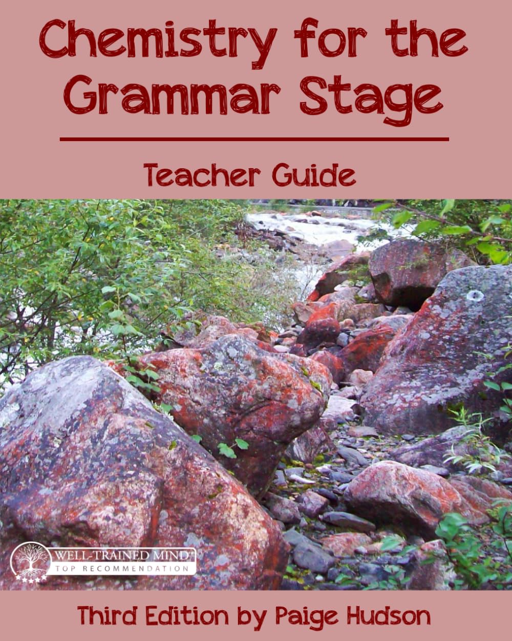 Chemistry for the Grammar Stage Teacher Guide: Third Edition by Paige Hudson Study Guides