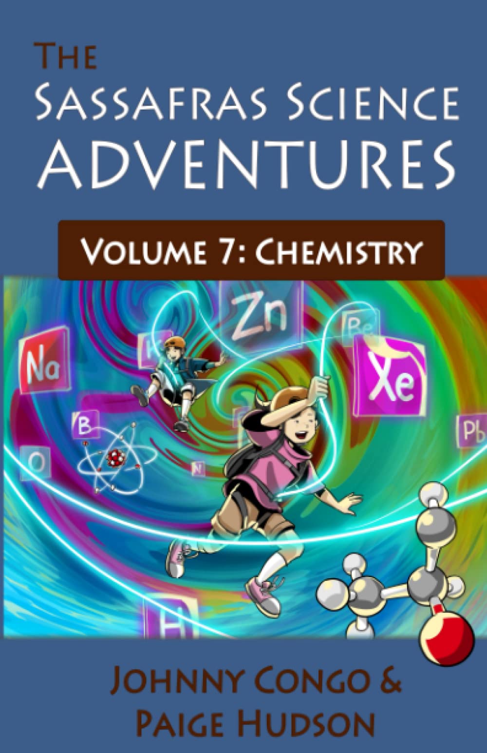 The Sassafras Science Adventures Volume 7: Chemistry Novels & Short Stories