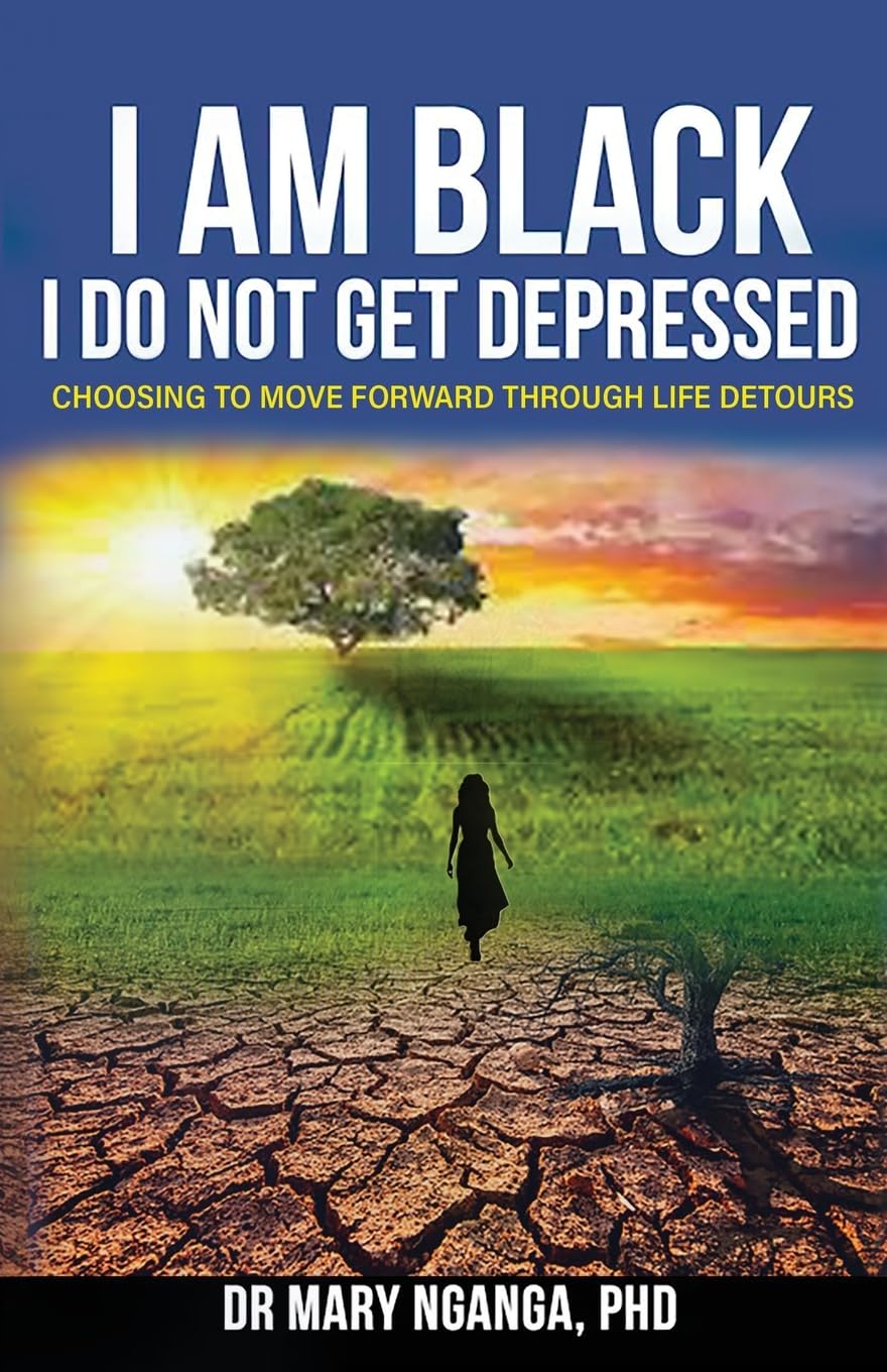 I Am Black - I Do Not Get Depressed Art & Literature