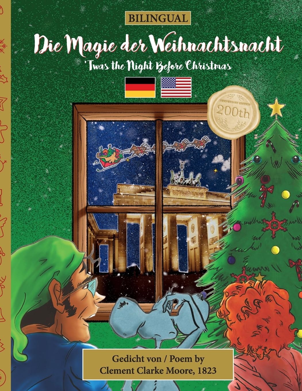 BILINGUAL 'Twas the Night Before Christmas - 200th Anniversary Edition: GERMAN Die Magie der Weihnachtsnacht ('Twas the Night Before Christmas - BILINGUAL - 200th anniversary edition, Band 1) Holiday Reading