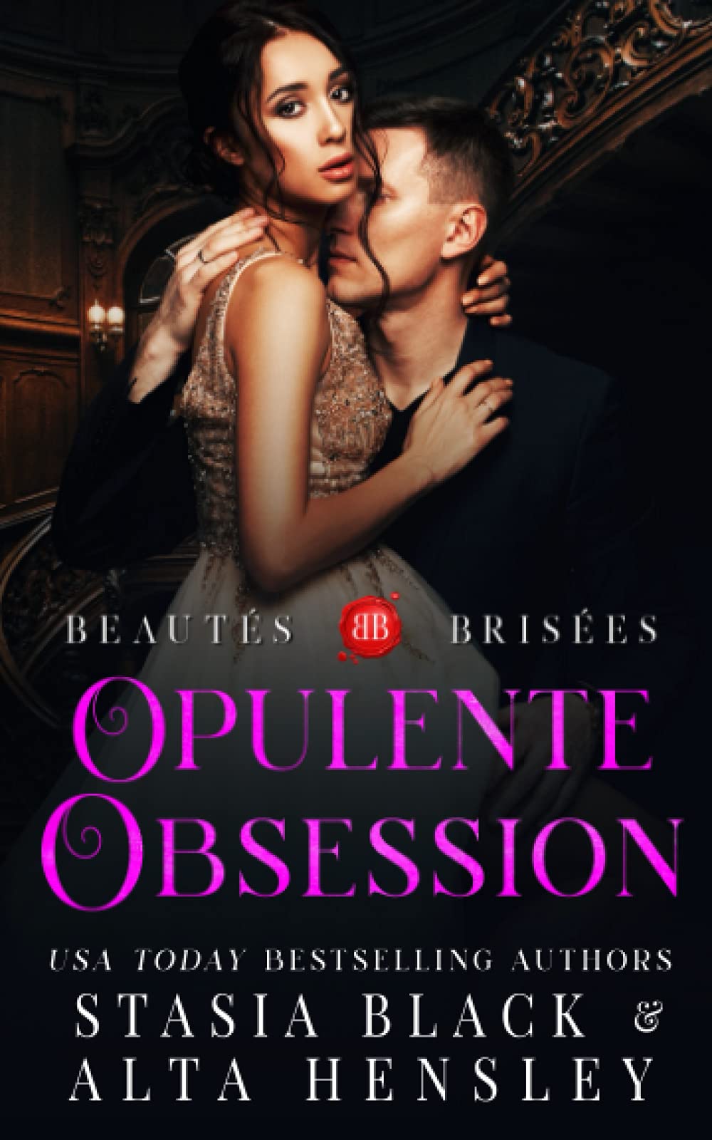 Opulente Obsession: Dark romance au cœur d’une société secrète (Beautés brisées, Band 3) Contemporary Romance