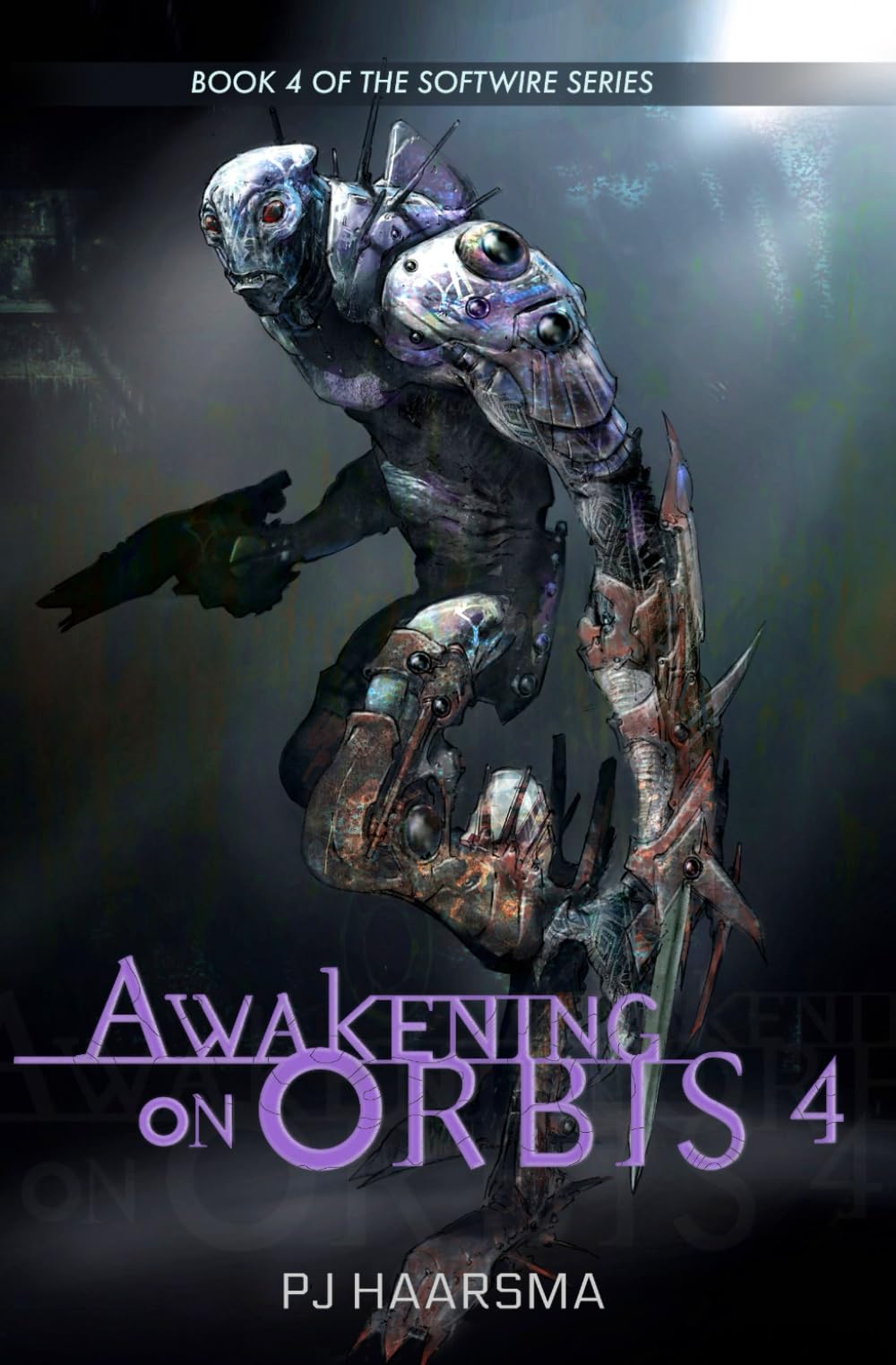 Awakening on Orbis 4: From the Spectrum Universe (The Softwire Series, Band 4) Action & Adventure