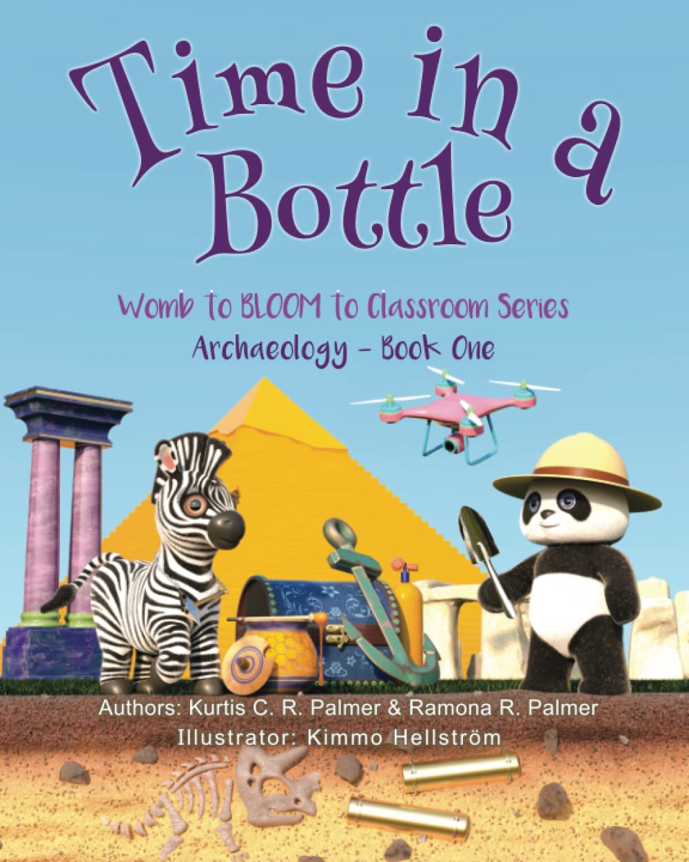 Time in a Bottle: Archaeology: Book One (Womb to BLOOM to Classroom, Band 6) Non-fiction