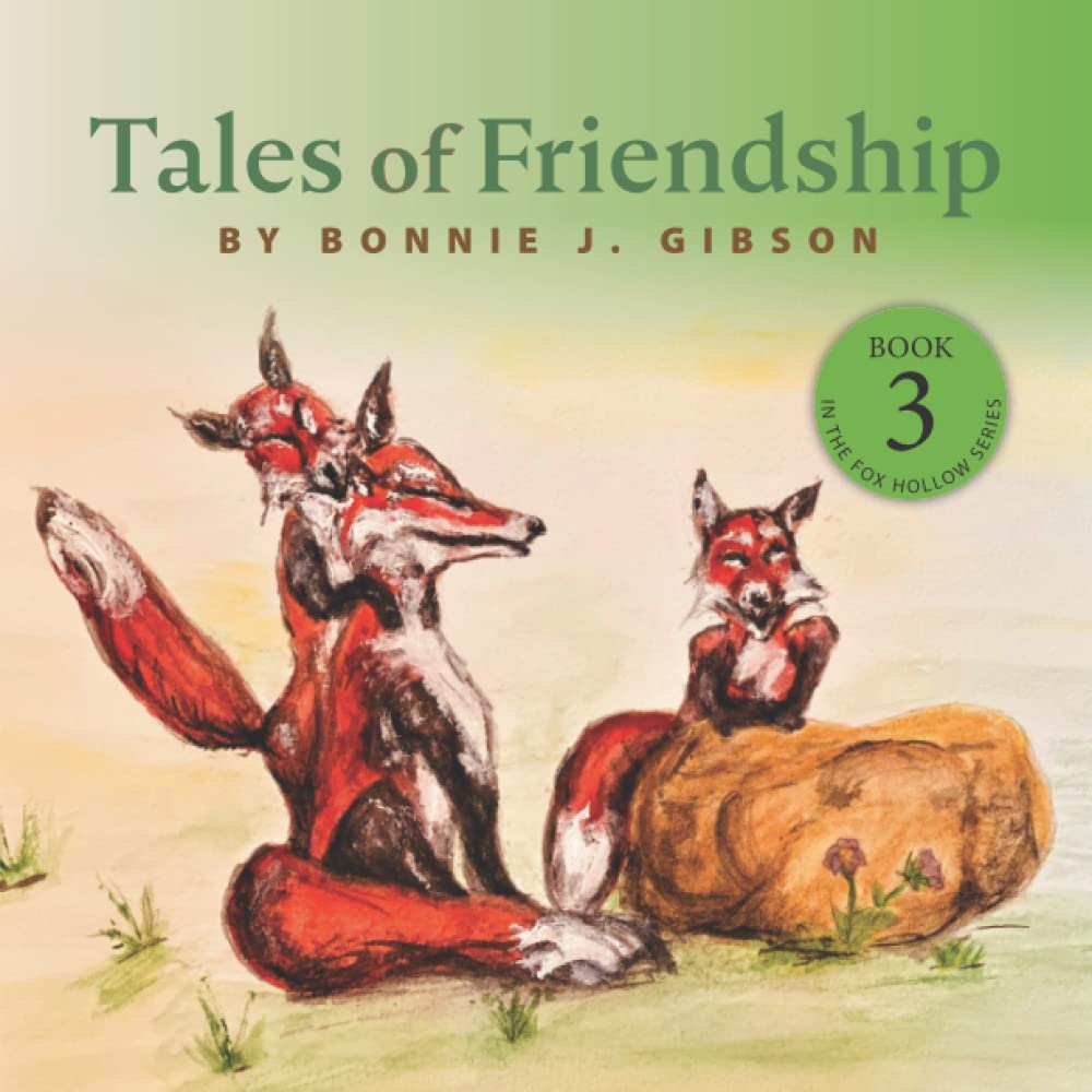 Tales of Friendship (Fox Hollow Series, Band 3) Novels & Short Stories